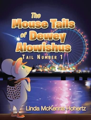 Cover image for The Mouse Tails of Dewey Alowishus