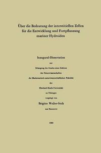 Cover image for UEber Die Bedeutung Der Interstitiellen Zellen Fur Die Entwicklung Und Fortpflanzung Mariner Hydroiden