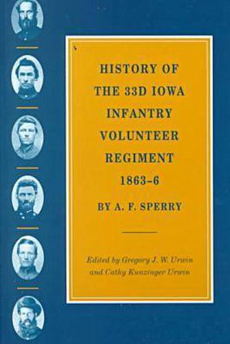 Cover image for History of the 33rd Iowa Infantry Volunteer Regiment, 1863-66