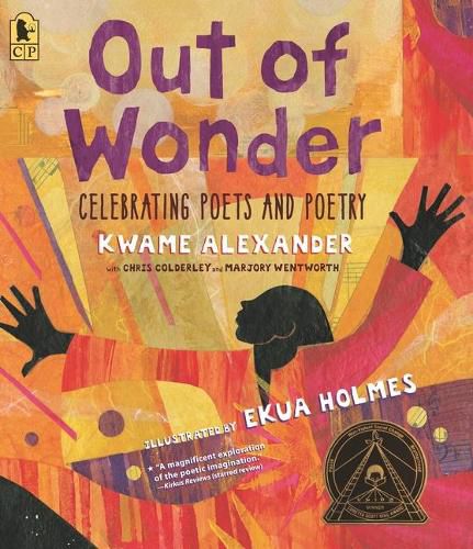 Out of Wonder: Celebrating Poets and Poetry