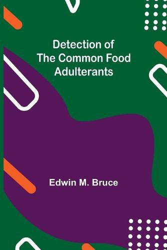 Cover image for Detection of the Common Food Adulterants