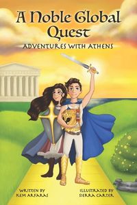 Cover image for Adventures with Athens: A Noble Global Quest