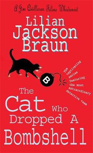 Cover image for The Cat Who Dropped A Bombshell (The Cat Who... Mysteries, Book 28): A delightfully cosy feline whodunit for cat lovers everywhere