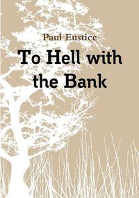 Cover image for To Hell With The Bank