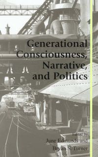 Cover image for Generational Consciousness, Narrative, and Politics