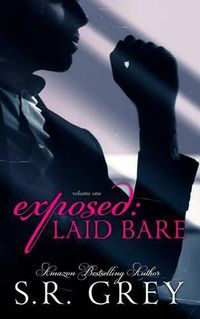 Cover image for Exposed: Laid Bare: Laid Bare #1