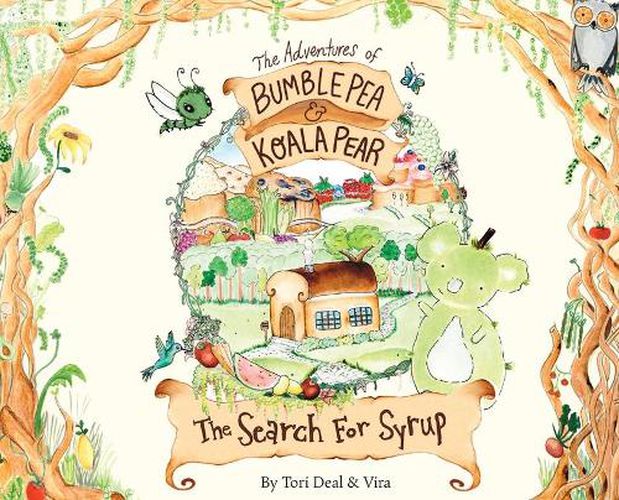 Cover image for The Adventures of Bumble Pea and Koala Pear: The Search For Syrup