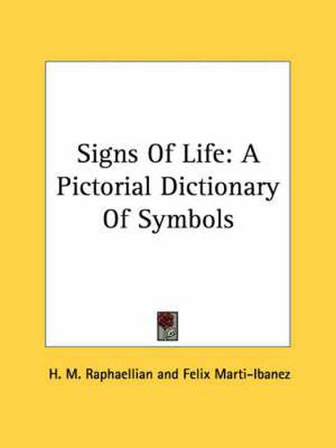 Cover image for Signs of Life: A Pictorial Dictionary of Symbols