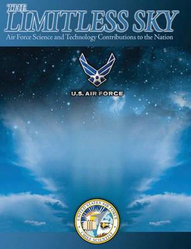 Cover image for The Limitless Sky: Air Force Science and Technology Contributions to the Nation