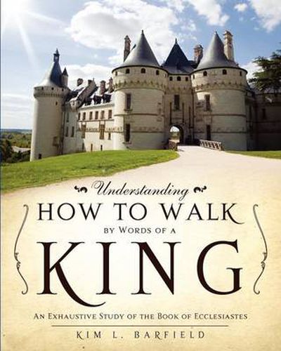 Cover image for Understanding How to Walk by Words of a King