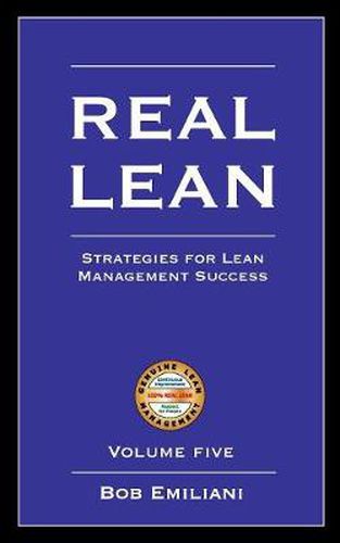 Cover image for Real Lean: Strategies for Lean Management Success (Volume 5)
