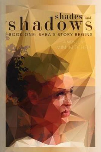 Cover image for Shades and Shadows: Book One: Sara's Story Begins