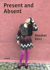 Cover image for Nezaket Ekici: Present and Absent. Diary Villa Massimo 2016/17