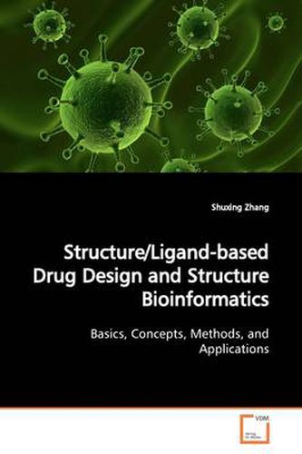 Cover image for Structure/Ligand-based Drug Design and Structure Bioinformatics