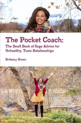 Cover image for The Pocket Coach: The Small Book of Sage Advice for Unhealthy, Toxic Relationships