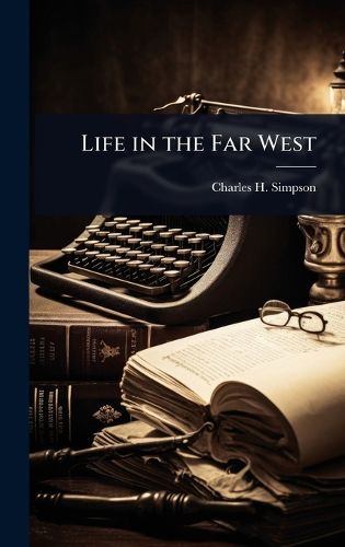 Cover image for Life in the Far West