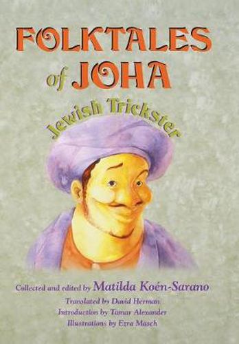 Cover image for Folktales of Joha, Jewish Trickster