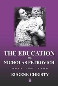 Cover image for The Education of Nicholas Petrovich