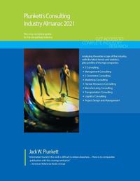 Cover image for Plunkett's Consulting Industry Almanac 2021