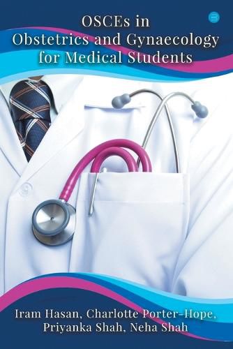 Cover image for OSCEs in Obstetrics and Gynaecology for Medical Students