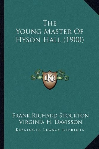 The Young Master of Hyson Hall (1900)