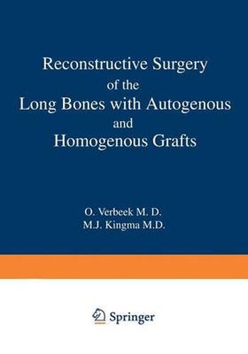 Cover image for Reconstructive Surgery of the Long Bones with Autogenous and Homogenous Grafts