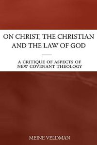 Cover image for On Christ, the Christian and the Law of God