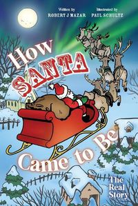 Cover image for How Santa Came to Be