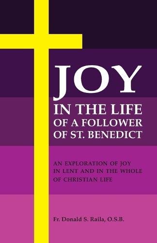 Cover image for Joy in the Life of a Follower of St. Benedict