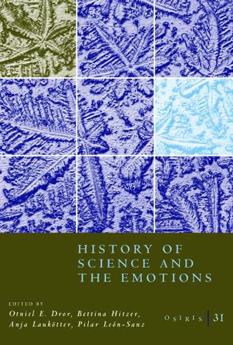 Cover image for Osiris, Volume 31: History of Science and the Emotions