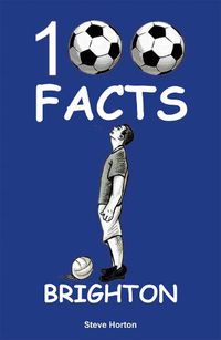 Cover image for Brighton - 100 Facts