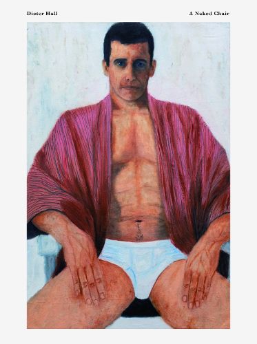 Cover image for Dieter Hall A Naked Chair