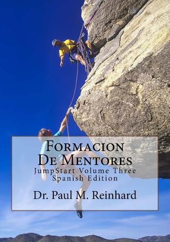 Cover image for Formacion De Mentores: JumpStart Volume Three Spanish Edition