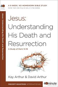 Cover image for Jesus - Understanding His Death and Resurrection