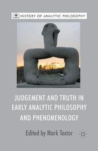 Cover image for Judgement and Truth in Early Analytic Philosophy and Phenomenology