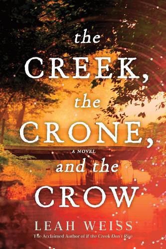 Cover image for The Creek, The Crone, and the Crow