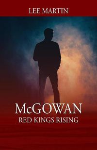 Cover image for McGowan: Red Kings Rising