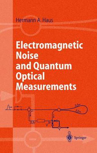 Cover image for Electromagnetic Noise and Quantum Optical Measurements