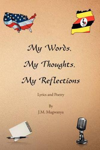 Cover image for My Words, My Thoughts, My Reflections