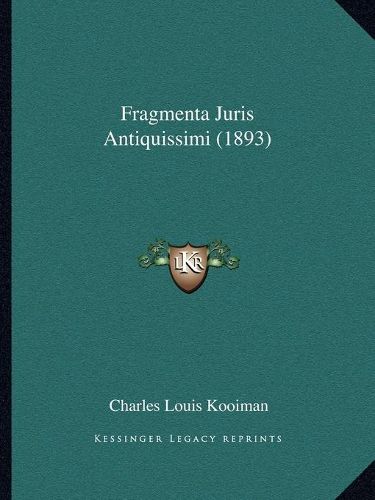 Cover image for Fragmenta Juris Antiquissimi (1893)