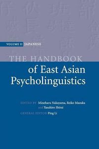 Cover image for The Handbook of East Asian Psycholinguistics