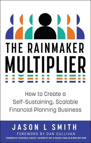 The Rainmaker Multiplier