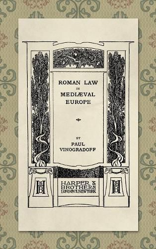 Roman Law in Medieval Europe (1909)