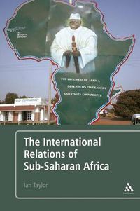 Cover image for The International Relations of Sub-Saharan Africa