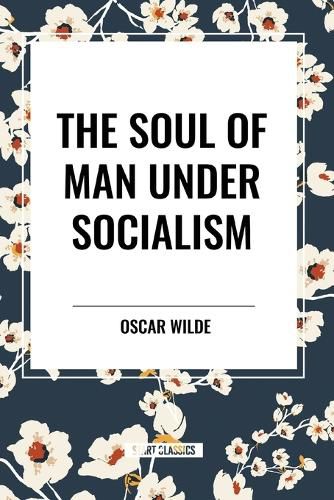 The Soul of Man Under Socialism