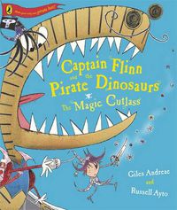 Cover image for Captain Flinn and the Pirate Dinosaurs - The Magic Cutlass