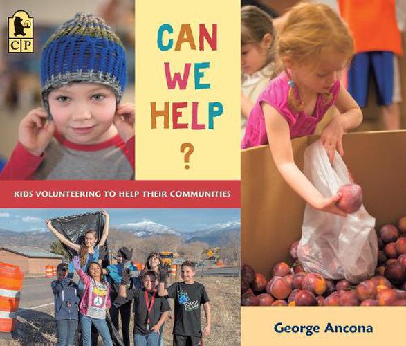Cover image for Can We Help?: Kids Volunteering to Help Their Communities