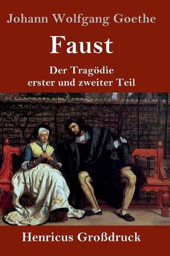 Cover image for Faust (Grossdruck): Der Tragoedie erster und zweiter Teil