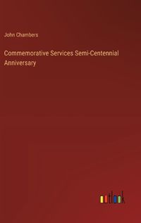 Cover image for Commemorative Services Semi-Centennial Anniversary