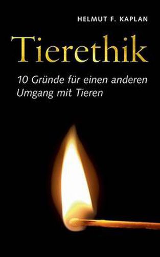 Cover image for Tierethik: 10 Grunde fur einen anderen Umgang mit Tieren